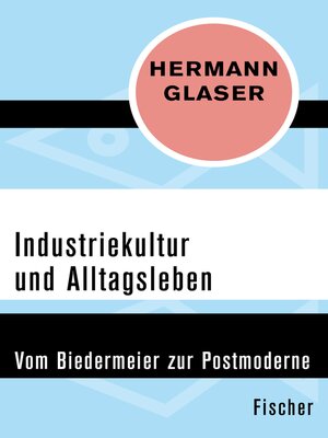 cover image of Industriekultur und Alltagsleben